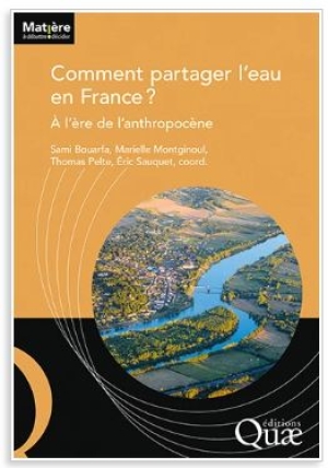 Comment partager l'eau en France ? à l'ère de l'anthropocène