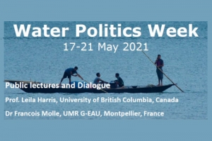 &quot;Gouvernance de l&#039;eau : les mots et les chiffres comptent&quot; - intervention de François Molle à &quot;Water Politics Week&quot;